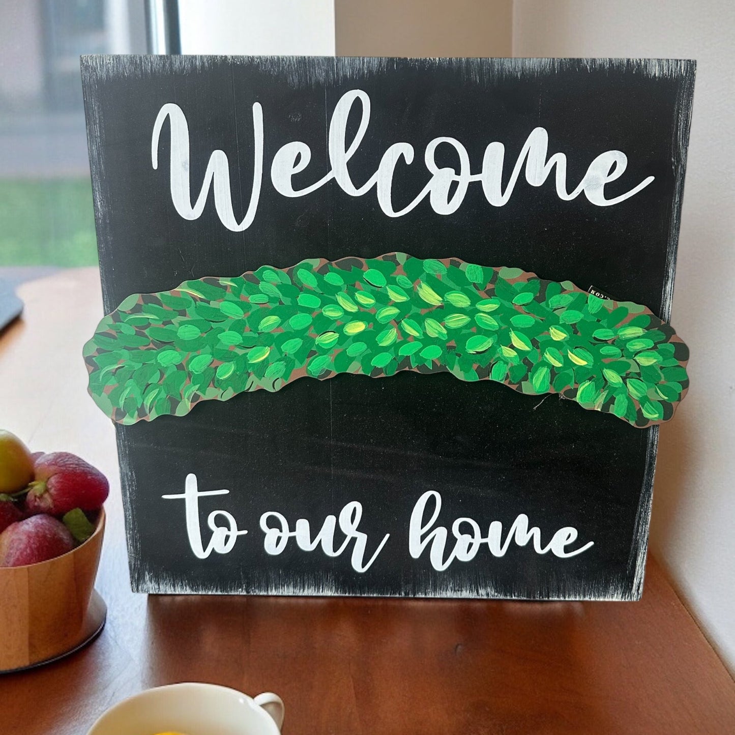 “Welcome To Our Home” Sign