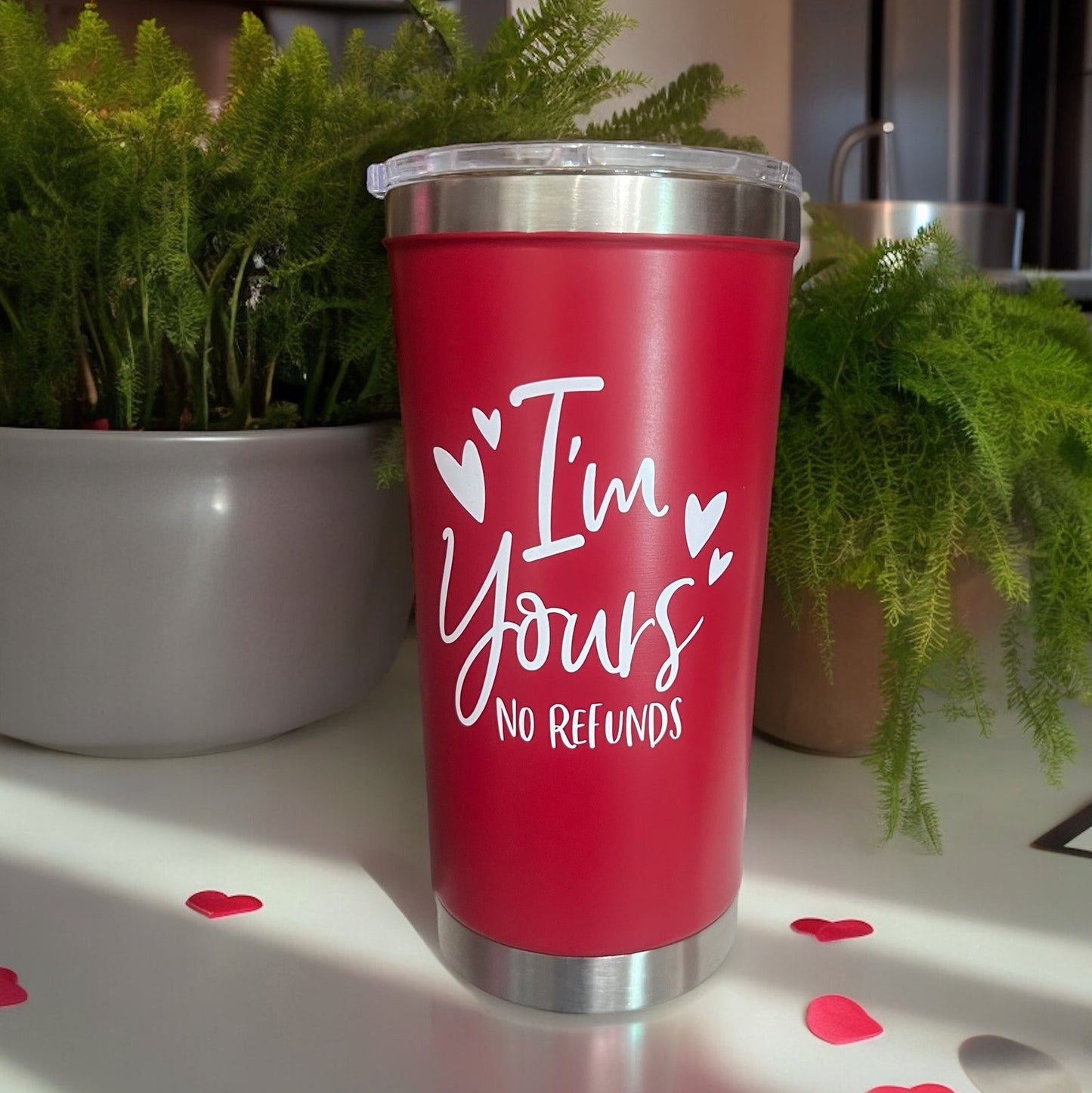“I’m Yours, No Refunds” Tumbler